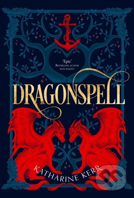 Kniha: Dragonspell (Katharine Kerr). HarperCollins, 2019 Kniha: Dragonspell (Katharine Kerr). HarperCollins, 2019