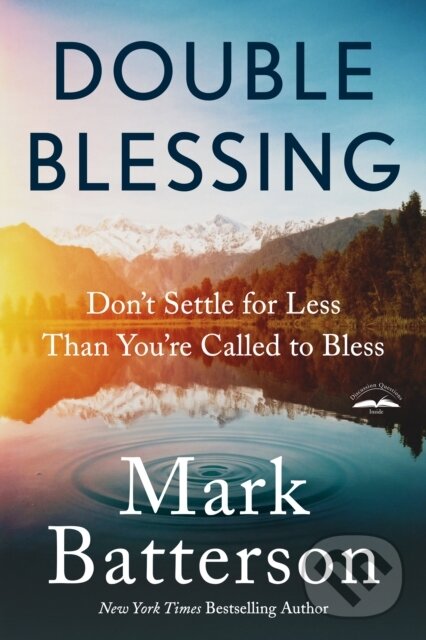 Kniha: Double Blessing (Mark Batterson). Multnomah Books, 2020 Kniha: Double Blessing (Mark Batterson). Multnomah Books, 2020