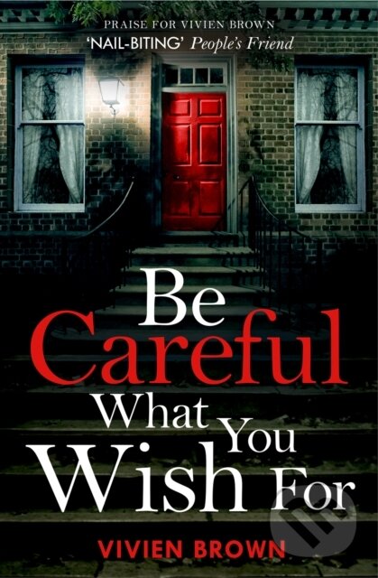 Kniha: Be Careful What You Wish For (Vivien Brown). One More Chapter, 2020 Kniha: Be Careful What You Wish For (Vivien Brown). One More Chapter, 2020