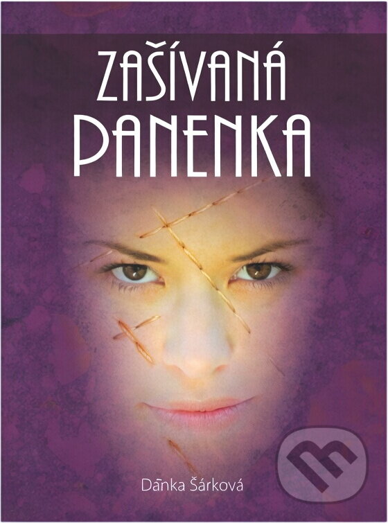 Kniha: Zašívaná panenka (). , 2012 Kniha: Zašívaná panenka (). , 2012
