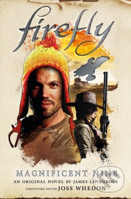 Kniha: Firefly - The Magnificent Nine (James Lovegrove). Titan Books, 2019 Kniha: Firefly - The Magnificent Nine (James Lovegrove). Titan Books, 2019