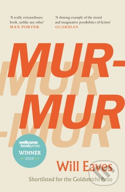 Kniha: Murmur (Will Eaves). Canongate Books, 2019 Kniha: Murmur (Will Eaves). Canongate Books, 2019