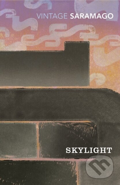 Kniha: Skylight (Jose Saramago). Vintage, 2019 Kniha: Skylight (Jose Saramago). Vintage, 2019