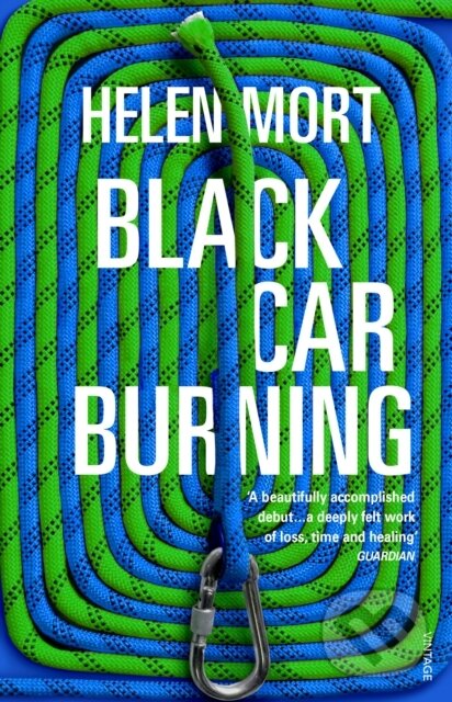 Kniha: Black Car Burning (Helen Mort). Vintage, 2020 Kniha: Black Car Burning (Helen Mort). Vintage, 2020