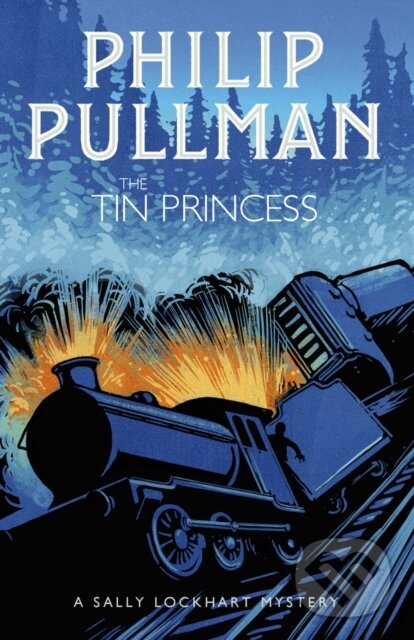 Kniha: The Tin Princess (Philip Pullman). Scholastic, 2018 Kniha: The Tin Princess (Philip Pullman). Scholastic, 2018