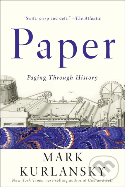 Kniha: Paper (Mark Kurlansky). WW Norton & Co, 2017 Kniha: Paper (Mark Kurlansky). WW Norton & Co, 2017