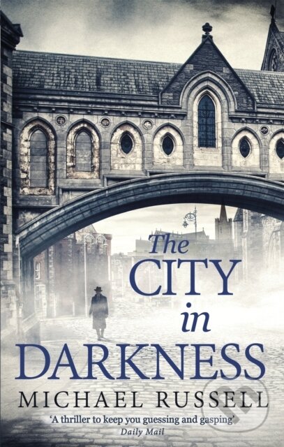 Kniha: The City in Darkness (Michael Russell). Constable, 2017 Kniha: The City in Darkness (Michael Russell). Constable, 2017