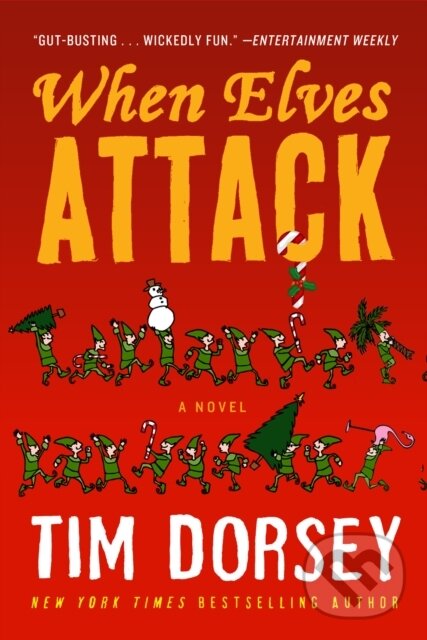 Kniha: When Elves Attack (Tim Dorsey). Farrago, 2019 Kniha: When Elves Attack (Tim Dorsey). Farrago, 2019