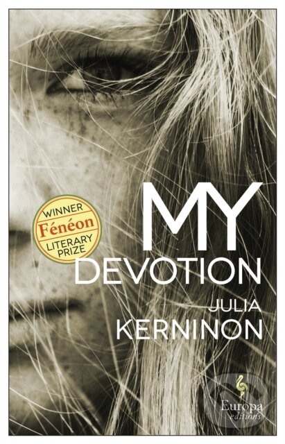 Kniha: My Devotion (Julia Kerninon). Europa Editions, 2020 Kniha: My Devotion (Julia Kerninon). Europa Editions, 2020