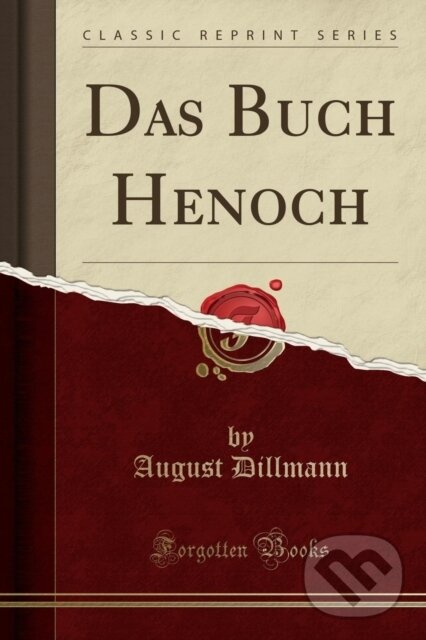 Kniha: Das Buch Henoch (August Dillmann). Forgotten Books, 2018 Kniha: Das Buch Henoch (August Dillmann). Forgotten Books, 2018