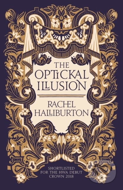 Kniha: The Optickal Illusion (Rachel Halliburton). Duckworth Overlook, 2019 Kniha: The Optickal Illusion (Rachel Halliburton). Duckworth Overlook, 2019