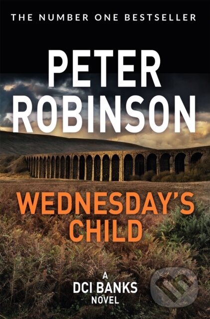 Kniha: Wednesday's Child (Peter Robinson). Pan Books, 2018 Kniha: Wednesday's Child (Peter Robinson). Pan Books, 2018