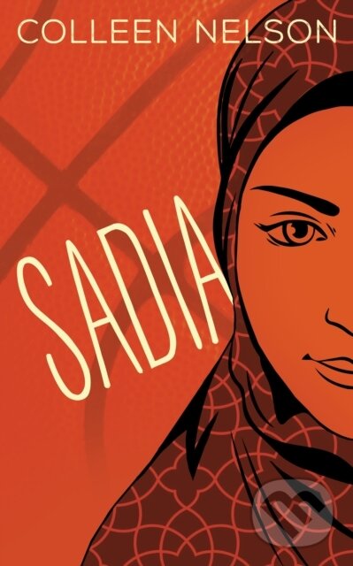 Kniha: Sadia (Colleen Nelson). , 2018 Kniha: Sadia (Colleen Nelson). , 2018