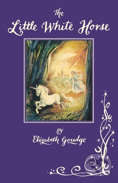 Kniha: The Little White Horse (Elizabeth Goudge). , 2020 Kniha: The Little White Horse (Elizabeth Goudge). , 2020