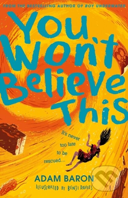 Kniha: You Won’t Believe This (Adam Baron). HarperCollins, 2019 Kniha: You Won’t Believe This (Adam Baron). HarperCollins, 2019