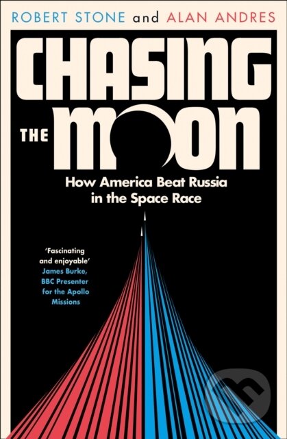 Kniha: Chasing the Moon (Alan Andres a Robert Stone). William Collins, 2020 Kniha: Chasing the Moon (Alan Andres a Robert Stone). William Collins, 2020