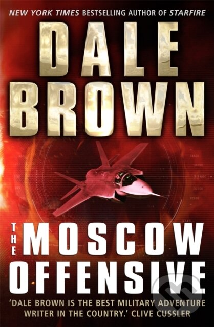 Kniha: The Moscow Offensive (Dale Brown). Corsair, 2018 Kniha: The Moscow Offensive (Dale Brown). Corsair, 2018
