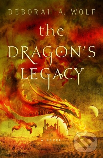 Kniha: The Dragon's Legacy, Book 1 (Deborah A. Wolf). Titan Books, 2017 Kniha: The Dragon's Legacy, Book 1 (Deborah A. Wolf). Titan Books, 2017