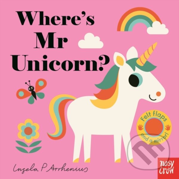 Kniha: Where's Mr Unicorn? (Ingela P Arrhenius). Nosy Crow, 2018 Kniha: Where's Mr Unicorn? (Ingela P Arrhenius). Nosy Crow, 2018