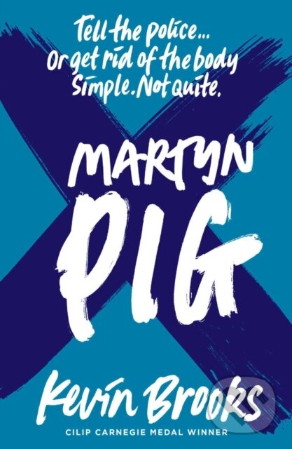 Kniha: Martyn Pig (2020 reissue) (Brooks Kevin). Chicken House, 2020 Kniha: Martyn Pig (2020 reissue) (Brooks Kevin). Chicken House, 2020
