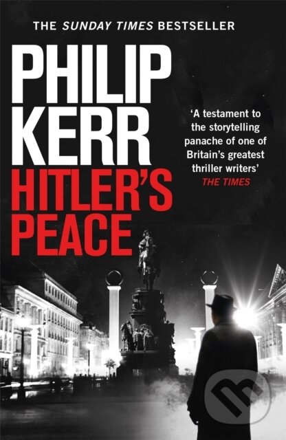 Kniha: Hitler's Peace (Philip Kerr). Quercus, 2020 Kniha: Hitler's Peace (Philip Kerr). Quercus, 2020