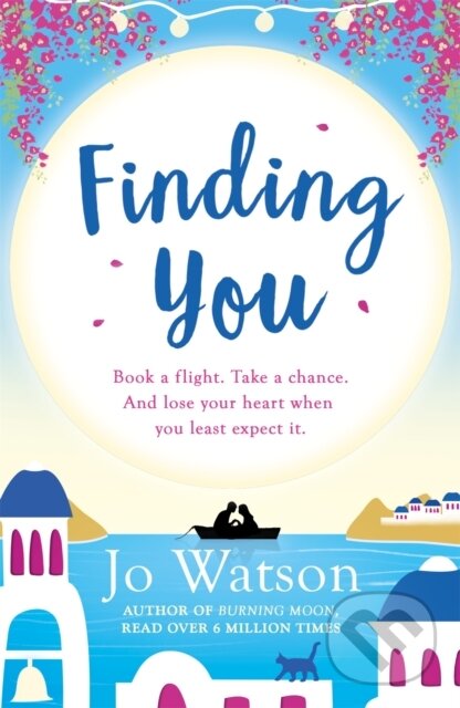 Kniha: Finding You (Jo Watson). Headline Eternal, 2017 Kniha: Finding You (Jo Watson). Headline Eternal, 2017