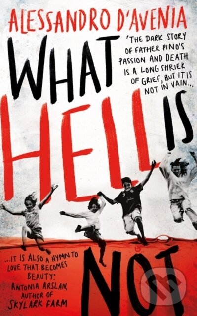 Kniha: What Hell Is Not (Alessandro D'avenia). Oneworld Publications, 2019 Kniha: What Hell Is Not (Alessandro D'avenia). Oneworld Publications, 2019
