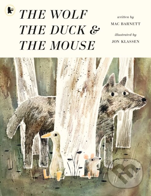 Kniha: The Wolf, the Duck and the Mouse (Mac Barnett). Walker books, 2018 Kniha: The Wolf, the Duck and the Mouse (Mac Barnett). Walker books, 2018