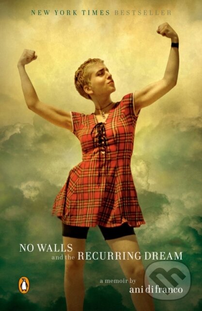Kniha: No Walls and the Recurring Dream (Ani Difranco). Prentice Hall, 2020 Kniha: No Walls and the Recurring Dream (Ani Difranco). Prentice Hall, 2020