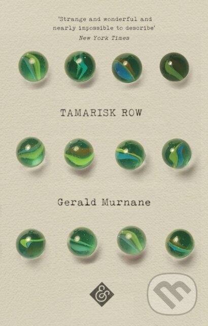 Kniha: Tamarisk Row (Gerald Murnane). And Other Stories, 2019 Kniha: Tamarisk Row (Gerald Murnane). And Other Stories, 2019