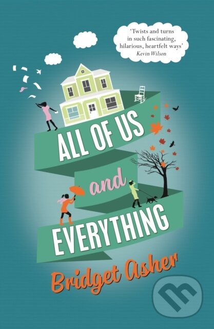 Kniha: All of Us and Everything (Bridget Asher). Corvus, 2017 Kniha: All of Us and Everything (Bridget Asher). Corvus, 2017