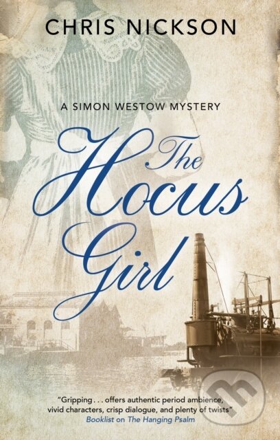 Kniha: The Hocus Girl (Chris Nickson). Severn House, 2019 Kniha: The Hocus Girl (Chris Nickson). Severn House, 2019