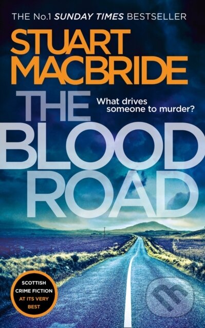 Kniha: The Blood Road (Stuart Macbride). Hemlock Press, 2019 Kniha: The Blood Road (Stuart Macbride). Hemlock Press, 2019
