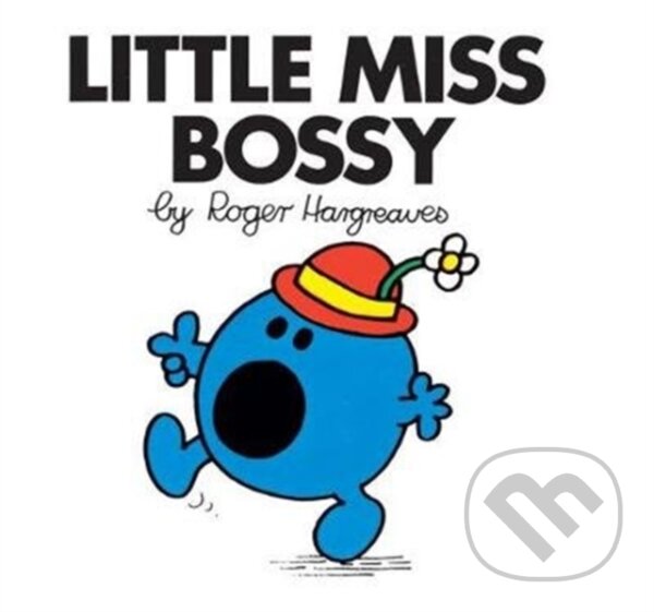 Kniha: Little Miss Bossy (Roger Hargreaves). Farshore, 2018 Kniha: Little Miss Bossy (Roger Hargreaves). Farshore, 2018