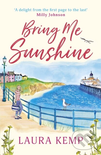 Kniha: Bring Me Sunshine (Laura Kemp). Orion, 2019 Kniha: Bring Me Sunshine (Laura Kemp). Orion, 2019