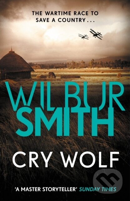 Kniha: Cry Wolf (Wilbur Smith). Zaffre, 2018 Kniha: Cry Wolf (Wilbur Smith). Zaffre, 2018