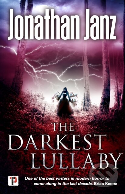 Kniha: The Darkest Lullaby (Jonathan Janz). Flame Tree Publishing, 2019 Kniha: The Darkest Lullaby (Jonathan Janz). Flame Tree Publishing, 2019
