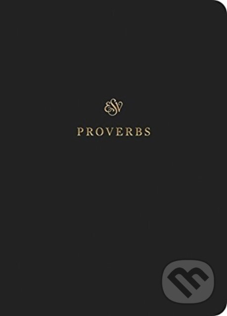 Kniha: ESV Scripture Journal (Esv). Crossway Books, 2019 Kniha: ESV Scripture Journal (Esv). Crossway Books, 2019