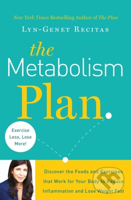 Kniha: The Metabolism Plan (Lyn-Genet Recitas). Orion, 2017 Kniha: The Metabolism Plan (Lyn-Genet Recitas). Orion, 2017