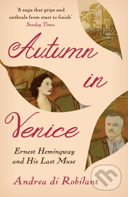Kniha: Autumn in Venice (Andrea Di Robilant). Atlantic Books, 2019 Kniha: Autumn in Venice (Andrea Di Robilant). Atlantic Books, 2019