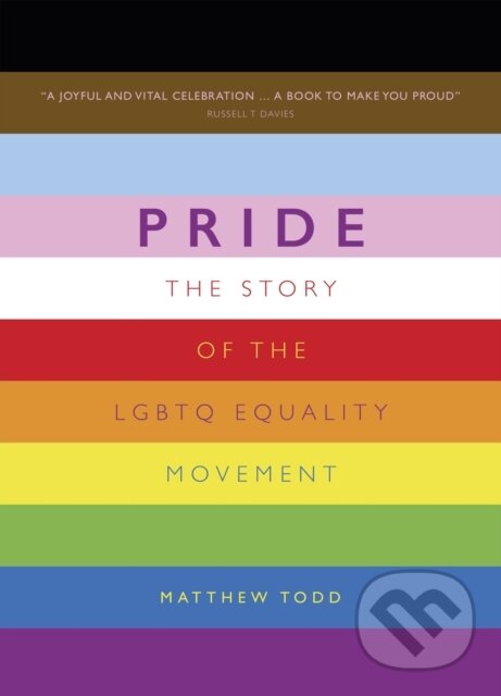 Kniha: Pride (Matthew Todd). Welbeck, 2021 Kniha: Pride (Matthew Todd). Welbeck, 2021