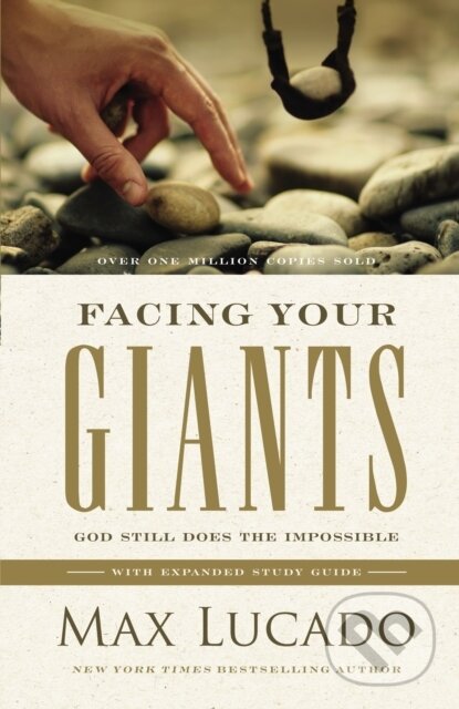 Kniha: Facing Your Giants (Max Lucado). Thomas Nelson Publishers, 2020 Kniha: Facing Your Giants (Max Lucado). Thomas Nelson Publishers, 2020