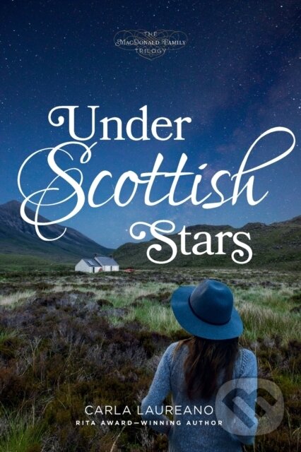 Kniha: Under Scottish Stars (Carla Laureano). Tyndale House Publishers, 2020 Kniha: Under Scottish Stars (Carla Laureano). Tyndale House Publishers, 2020