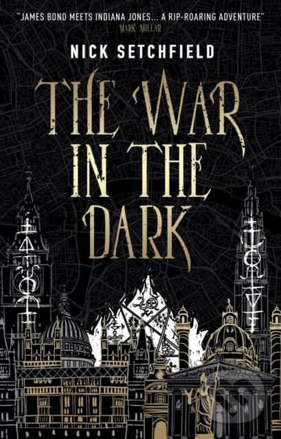 Kniha: The War in the Dark (Nick Setchfield). Titan Books, 2018 Kniha: The War in the Dark (Nick Setchfield). Titan Books, 2018