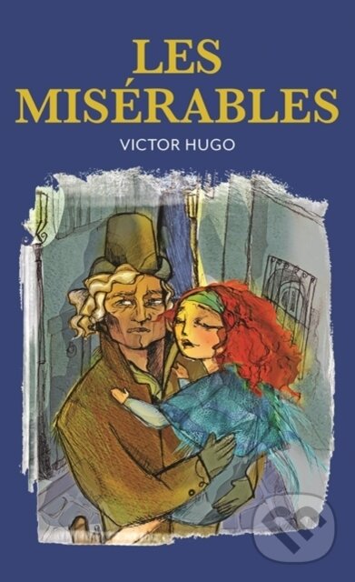 Kniha: Les Miserables (Victor Marie Hugo). , 2018 Kniha: Les Miserables (Victor Marie Hugo). , 2018