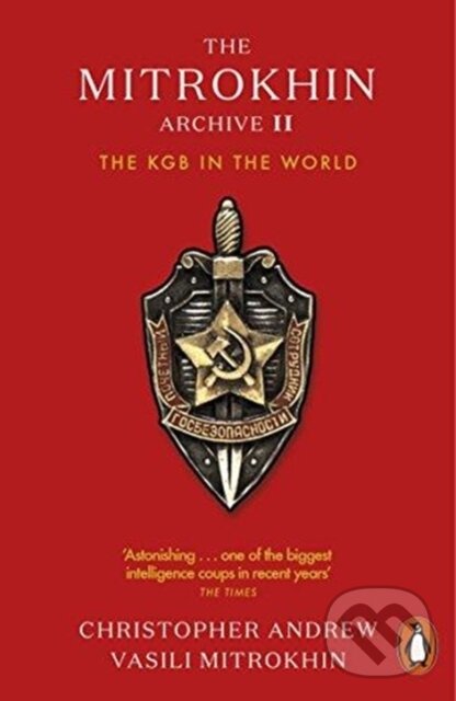 Kniha: The Mitrokhin Archive II (Christopher Andrew). Penguin Books, 2018 Kniha: The Mitrokhin Archive II (Christopher Andrew). Penguin Books, 2018