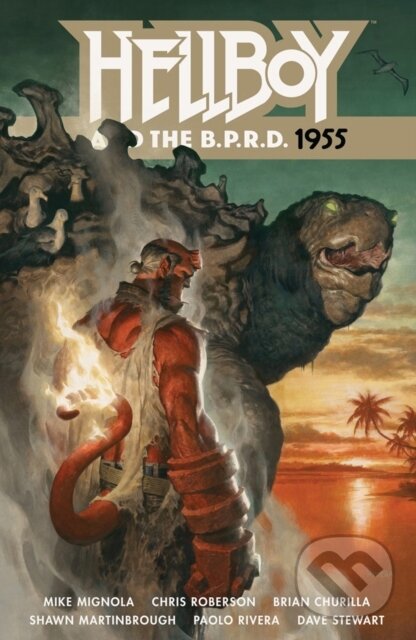 Kniha: Hellboy and the B.P.R.D.: 1955 (Chris Roberson, Shawn Martinbrough a Mike Mignola). , 2018 Kniha: Hellboy and the B.P.R.D.: 1955 (Chris Roberson, Shawn Martinbrough a Mike Mignola). , 2018