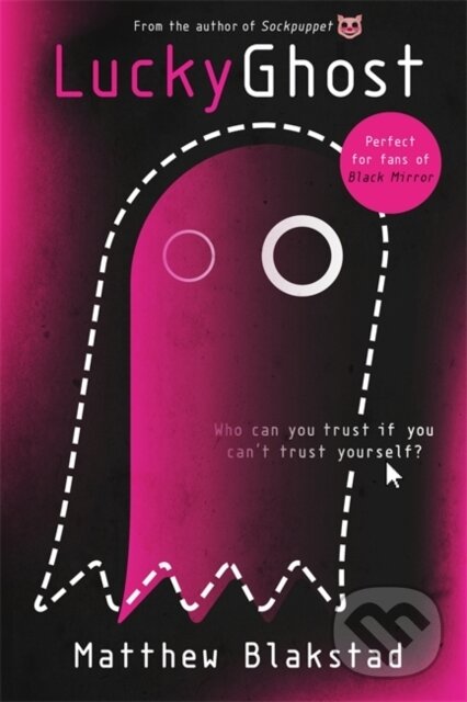 Kniha: Lucky Ghost (Matthew Blakstad). Hodder and Stoughton, 2017 Kniha: Lucky Ghost (Matthew Blakstad). Hodder and Stoughton, 2017