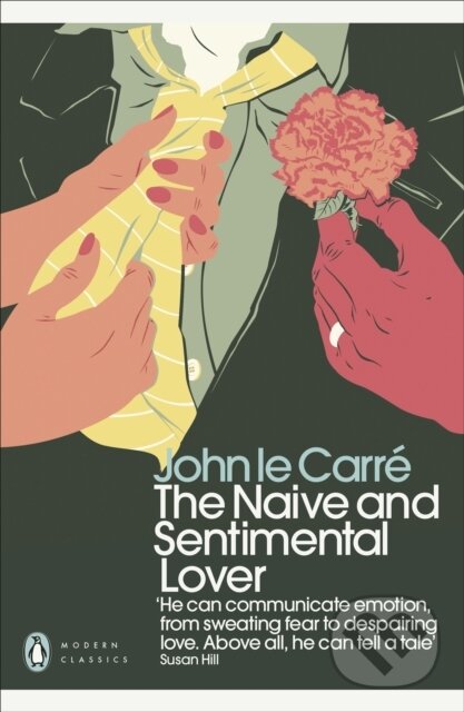 Kniha: The Naive and Sentimental Lover (John Le Carre). Penguin Classics, 2018 Kniha: The Naive and Sentimental Lover (John Le Carre). Penguin Classics, 2018