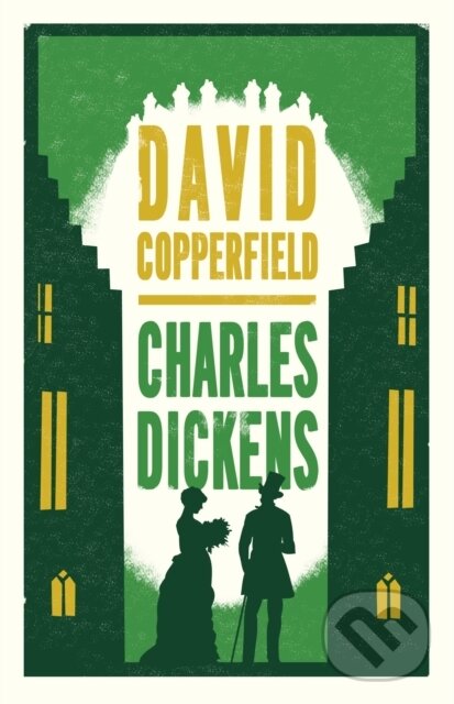 Kniha: David Copperfield (Charles Dickens). Alma Classics, 2019 Kniha: David Copperfield (Charles Dickens). Alma Classics, 2019